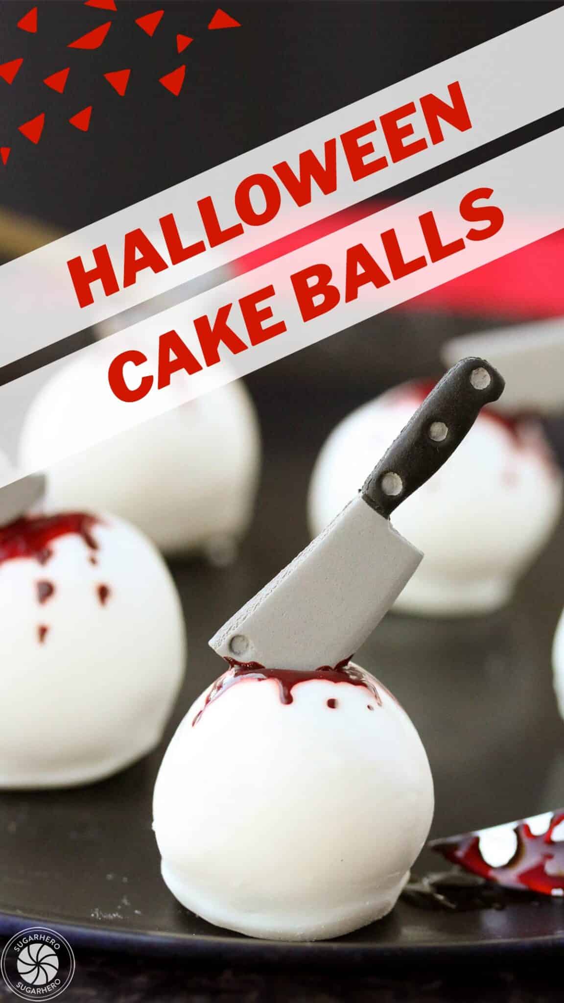 Bloody Halloween Cake Ball Truffles photo with text overlay for Pinterest.