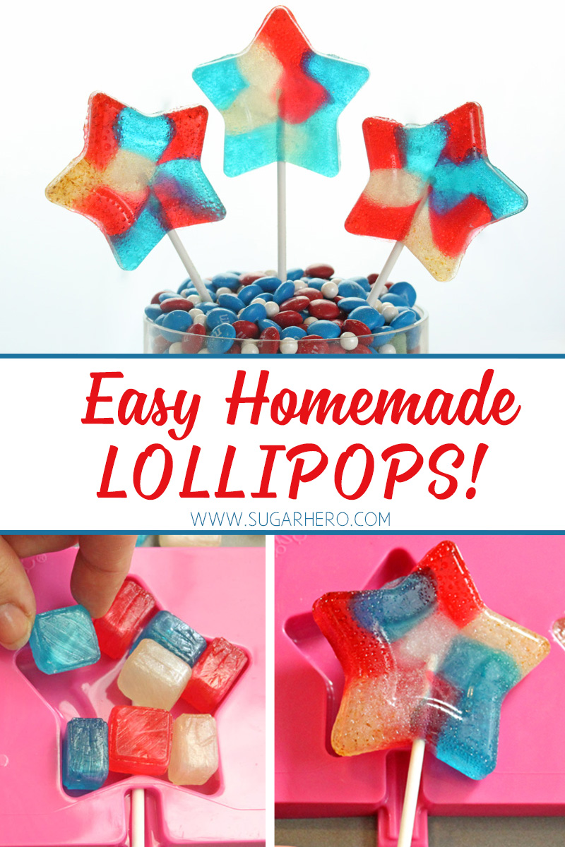Three photo collage of Easy Homemade Lollipops with text overlay for Pinterest.
