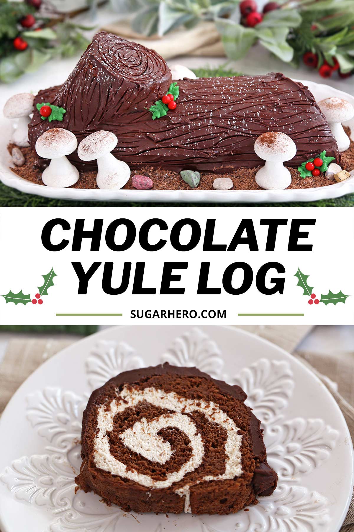 Two photo collage of Flourless Chocolate Buche de Noel with text overlay for Pinterest.