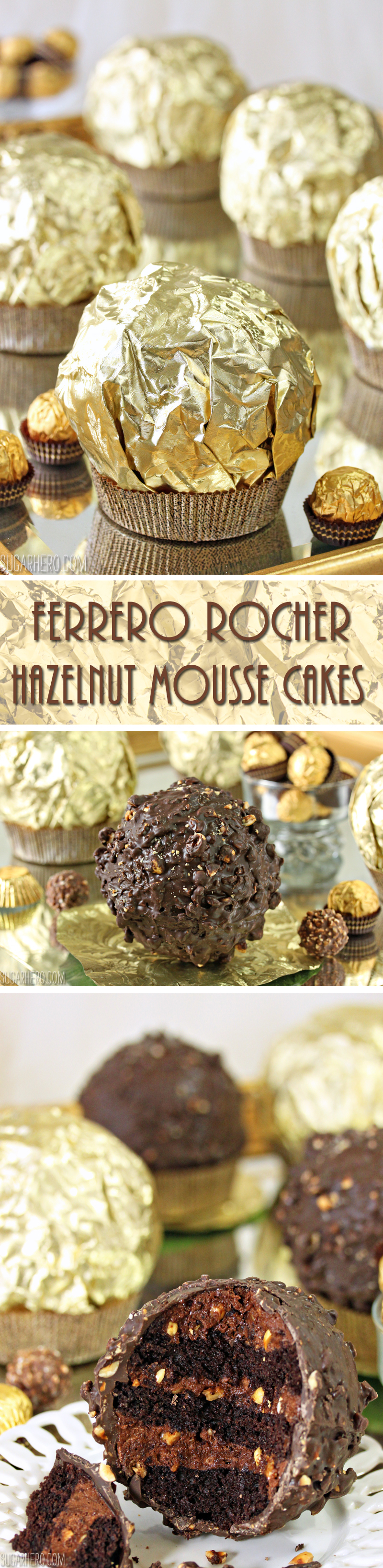 Giant Ferrero Rocher Hazelnut Mousse Cakes - full of chocolate cake and hazelnut mousse | From SugarHero.com