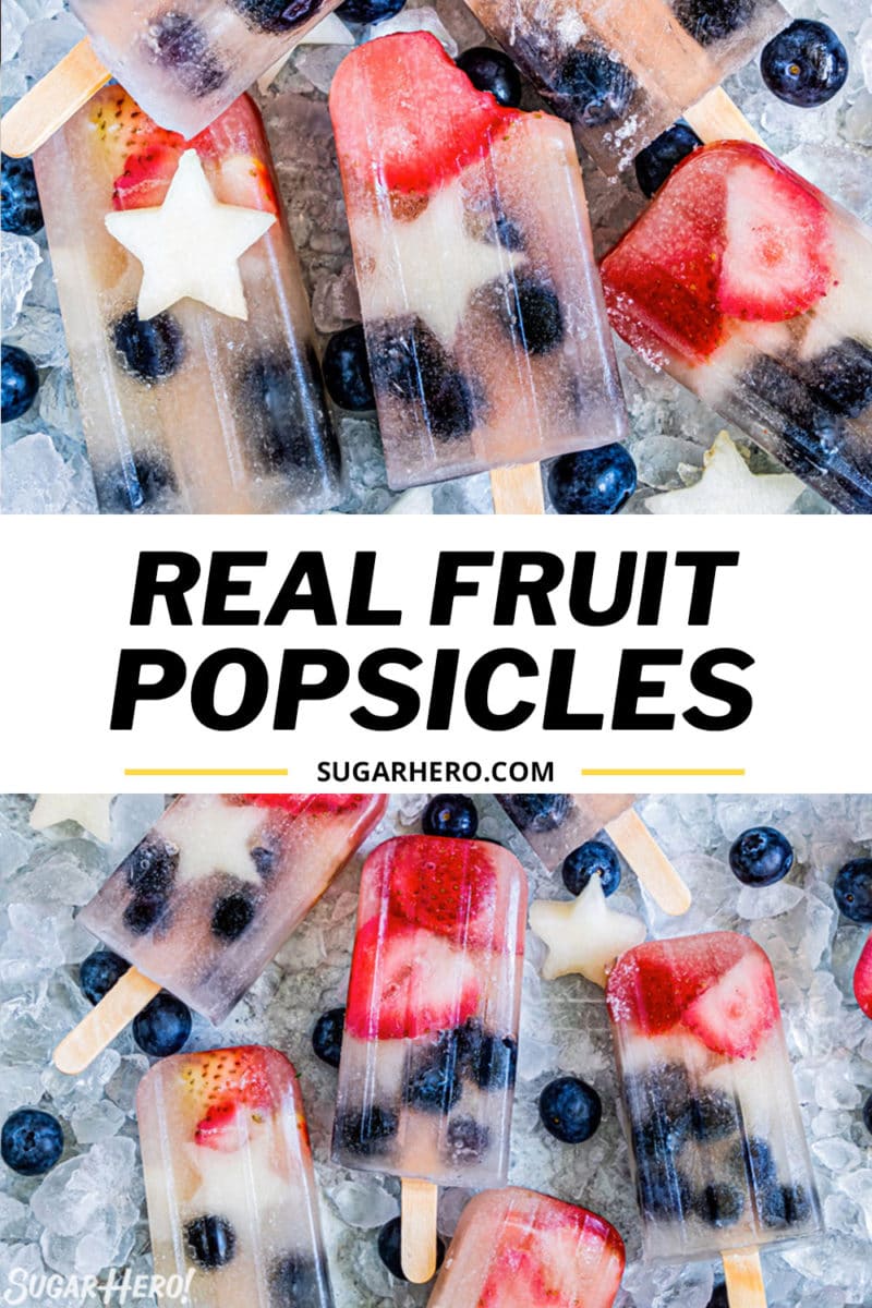 Two photo collage of Homemade Fruit Popsicles with text overlay for Pinterest