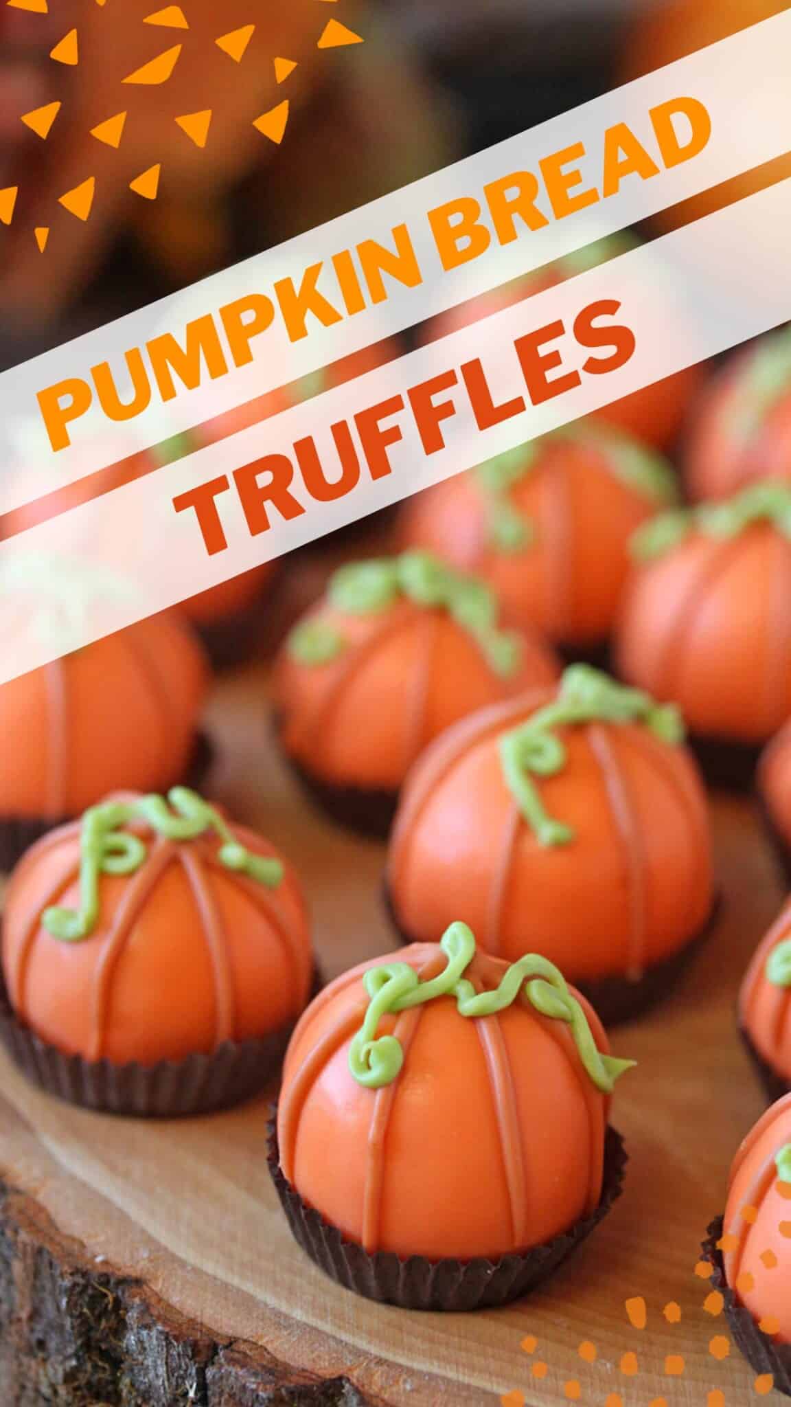 Photo of Pumpkin Bread Truffles with text overlay for Pinterest.