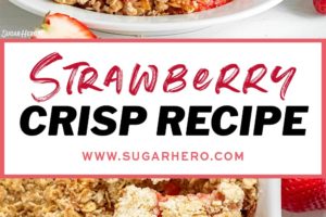 Two photo collage of Strawberry Crisp with overlay text for Pinterest.