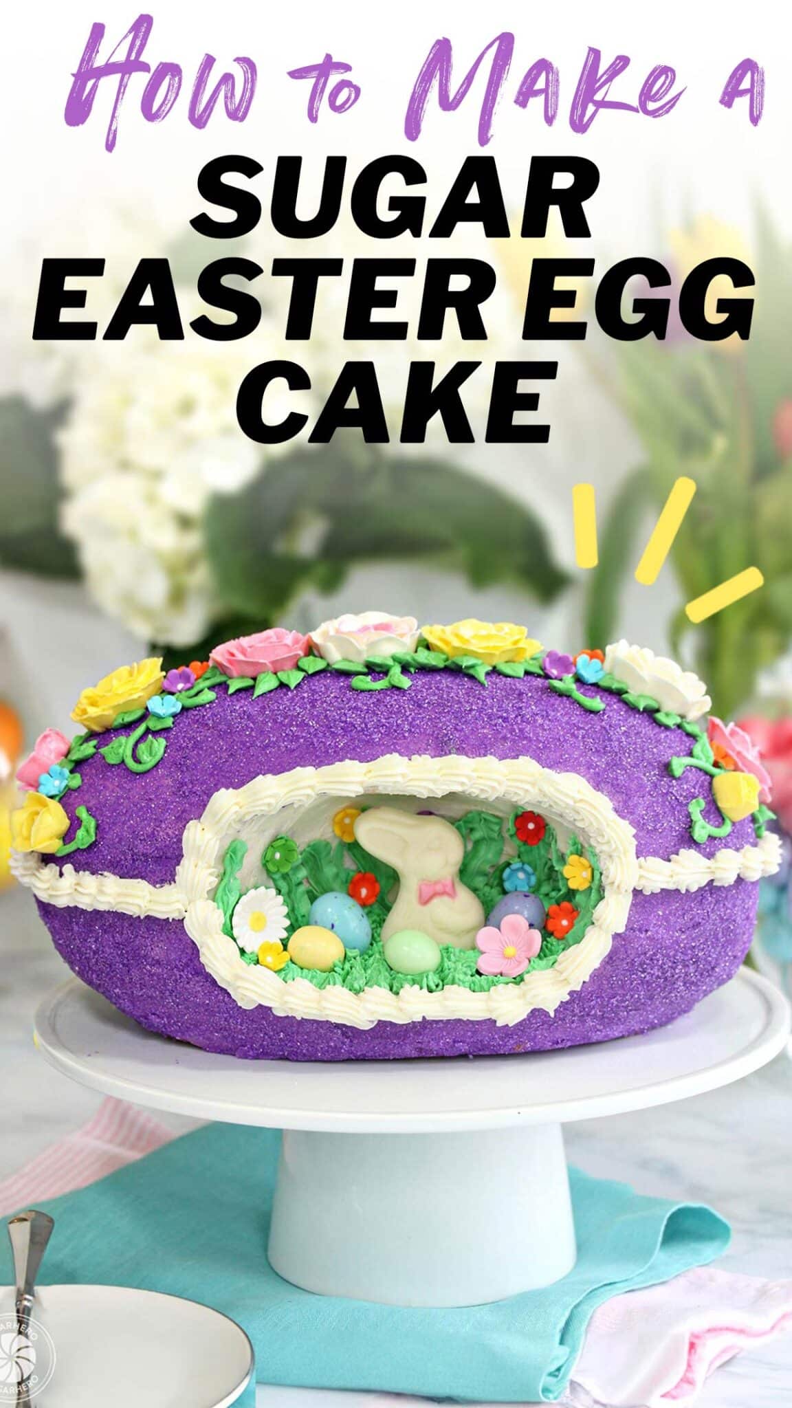 Image of Sugar Easter Egg Cake with text overlay for Pinterest.