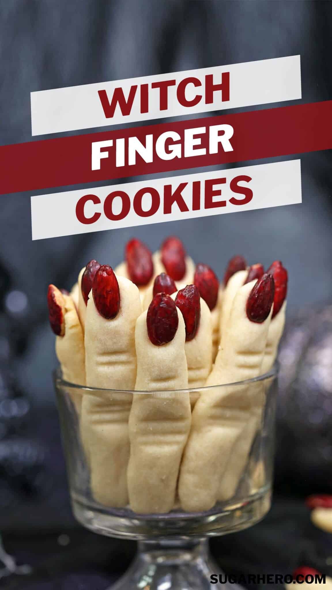 Photo of Witch Finger Cookies with text overlay for Pinterest.